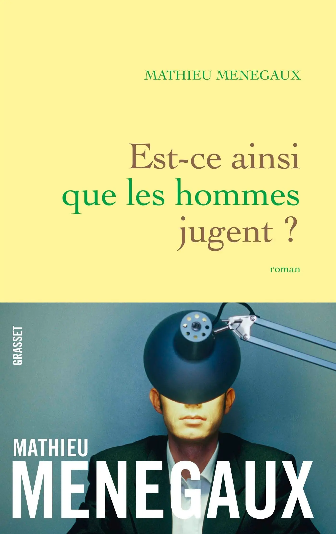 Est-ce ainsi que les hommes jugent ?: roman - Mathieu Menegaux, Livre pas cher Amazon