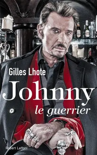 Johnny, le guerrier - Gilles LHOTE, Livre pas cher Amazon