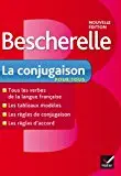 Bescherelle La conjugaison pour tous: Ouvrage de référence sur la conjugaison française