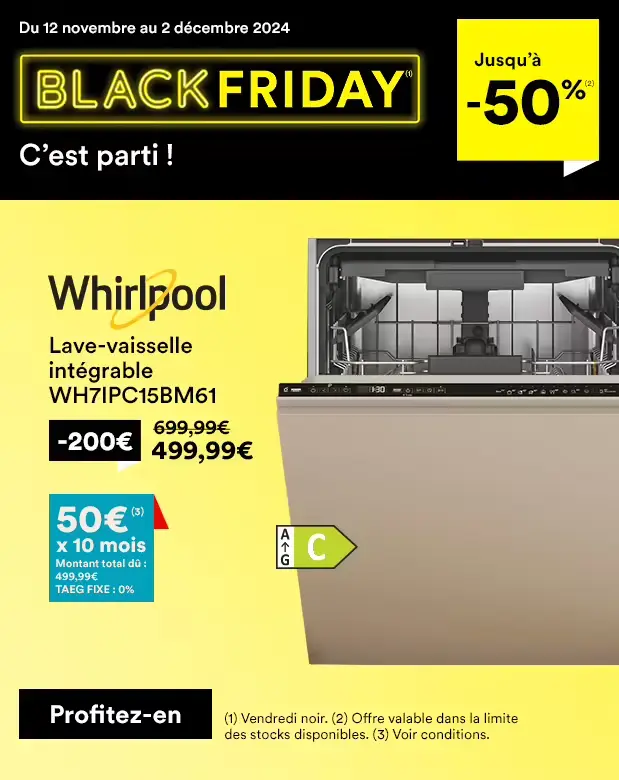 Lave-vaisselle intégrable WHIRLPOOL WH7IPC15BM61 15 couverts pas cher : L'offre Black Friday à saisir chez BUT !