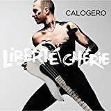 Liberté Chérie (livre disque) - Calogero