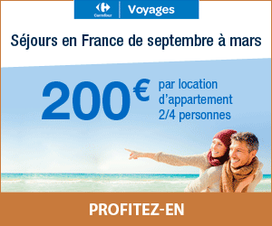 Carrefour Voyages Offre 2 semaines de Vacances en France à 200€