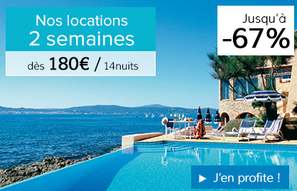 Location Vacances 2 Semaines pas cher La France du Nord au Sud