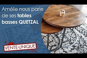 Amélie, cliente Vente-unique.com, nous parle de ses tables basses QUETZAL