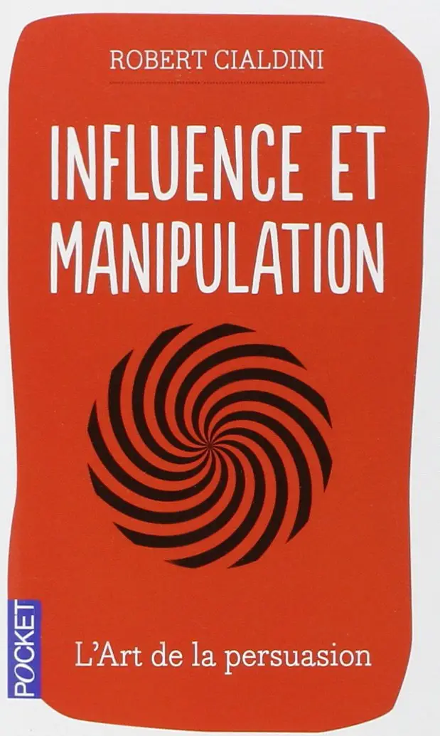 Influence et manipulation - Robert B. CIALDINI, Livre pas cher Amazon